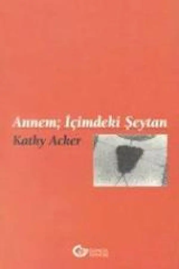 Annem; İçimdeki Şeytan