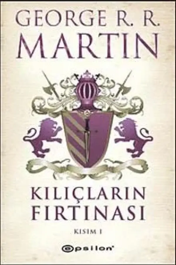 Kılıçların Fırtınası Kısım 1 / Buz ve Ateşin Şarkısı 3