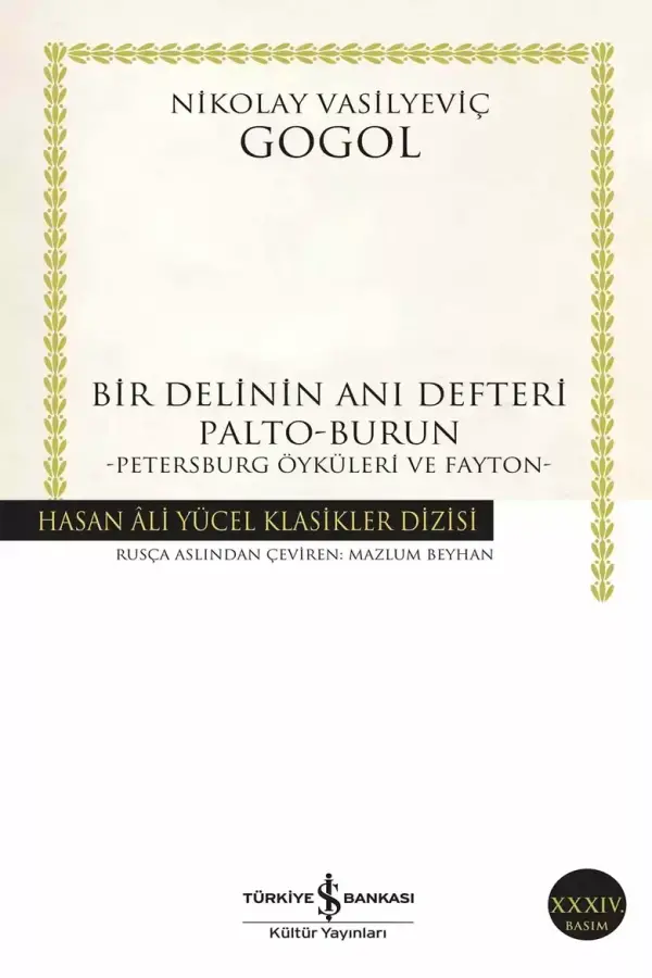Bir Delinin Anı Defteri - Palto - Burun - (Petersburg Öyküleri ve Fayton)